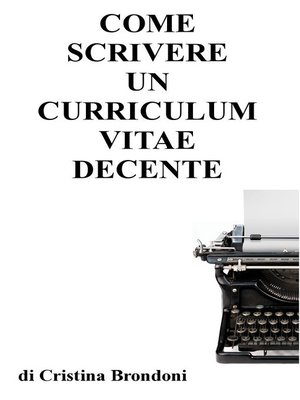cover image of Come scrivere un curriculum vitae decente